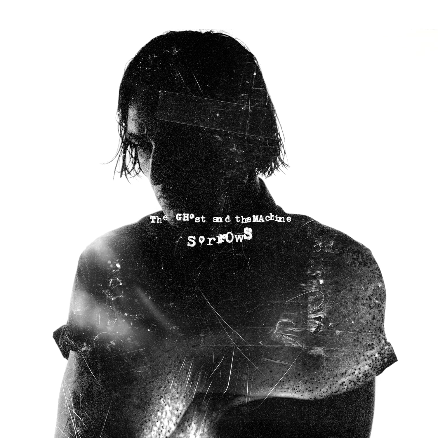 The Ghost And The Machine - Sorrows